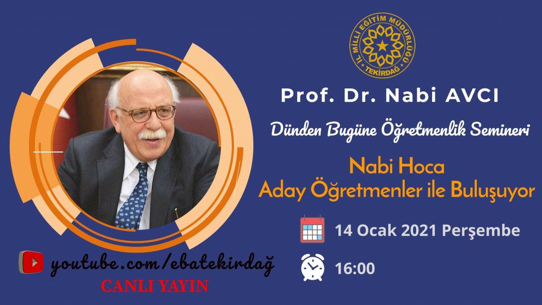 Prof. Dr. Nabi AVCI Hocamız, Tekirdağ'daki Aday Öğretmenlerimiz İle Buluşuyor