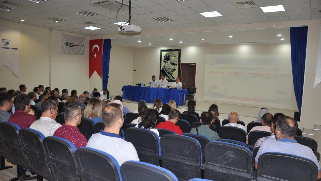 Çerkezköy İlçesi Eğitim Yöneticileri Eğitim Öğretime Hazırlık ve Değerlendirme Toplantısı Yapıldı