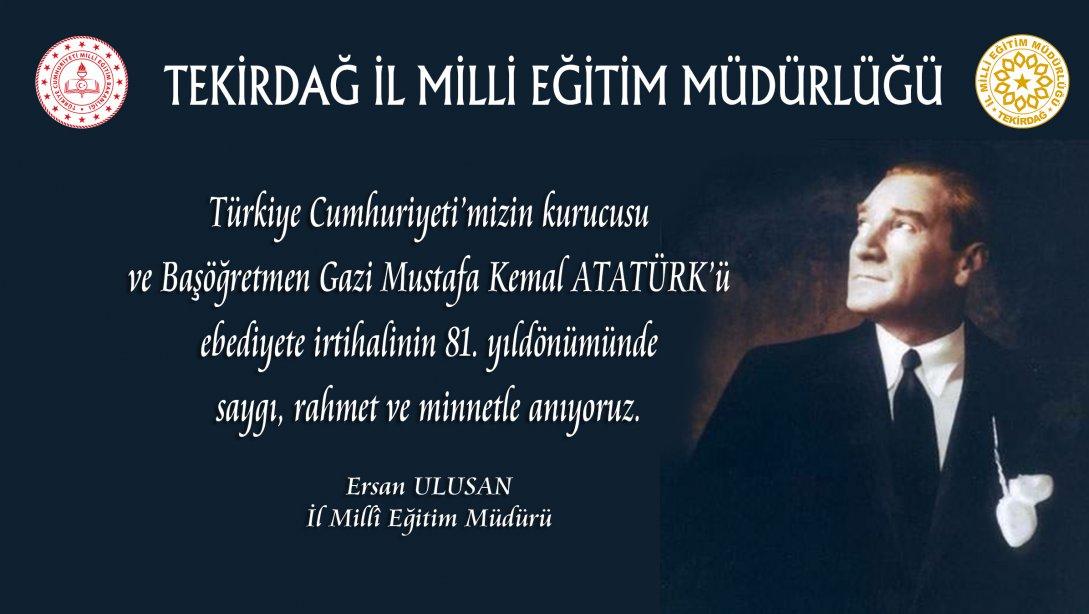 İl Millî Eğitim Müdürümüz Ersan Ulusan´ın 10 Kasım Atatürk'ü Anma Günü Mesajı