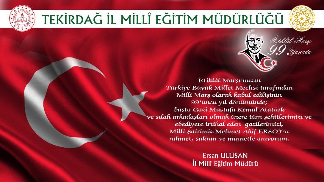 İl Milli Eğitim Müdürümüz Ersan Ulusan´ın 12 Mart İstiklal Marşının Kabulü ve Mehmet Akif Ersoy´u Anma Günü Mesajı