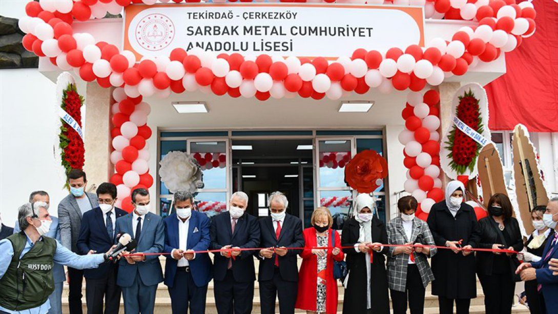 Çerkezköy Sarbak Metal Cumhuriyet Anadolu Lisesi Açılışı Gerçekleştirildi