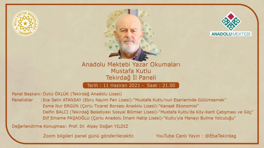 Anadolu Mektebi Yazar Okumaları Mustafa Kutlu Tekirdağ İl Paneli Programı