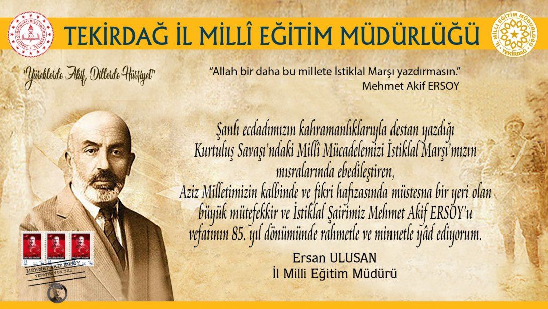 İl Milli Eğitim Müdürümüz Ersan Ulusan'ın 20-27 Aralık Mehmet Akif Ersoy'u Anma Haftası Mesajı