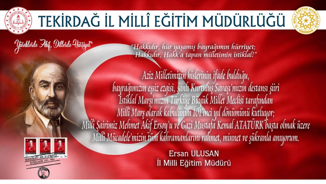 İl Milli Eğitim Müdürümüz Ersan Ulusan'ın 12 Mart İstiklal Marşının Kabulü ve Mehmet Akif Ersoy'u Anma Günü Mesajı