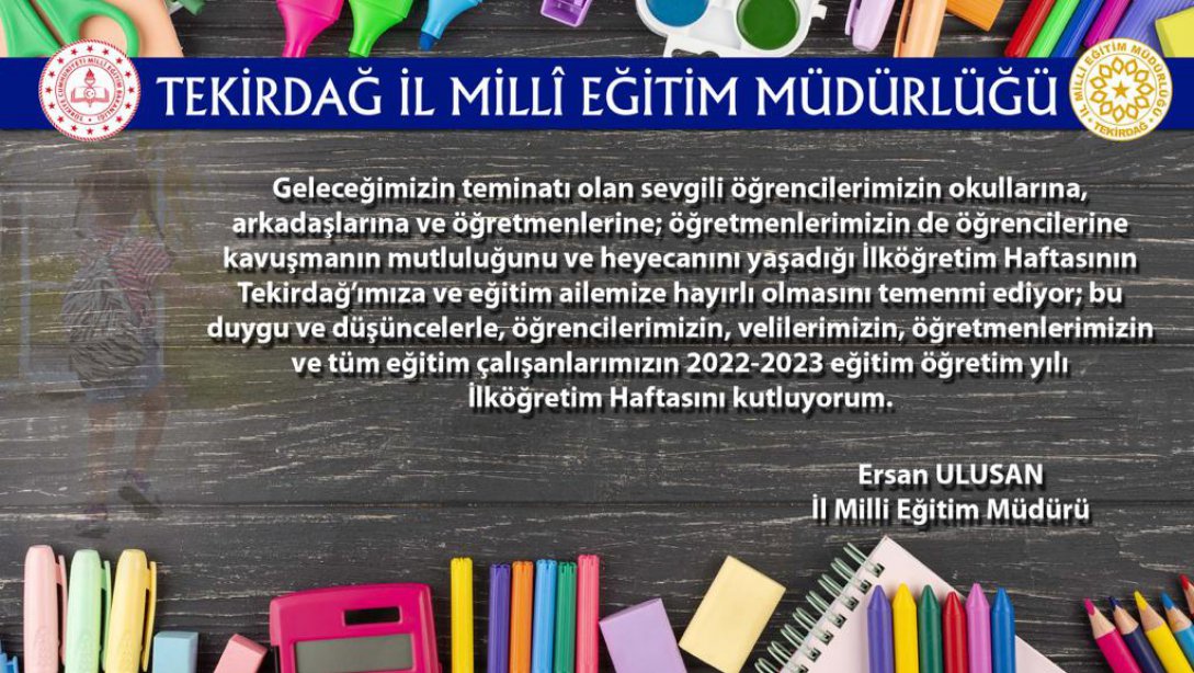 İl Milli Eğitim Müdürümüz Ersan Ulusan'ın  İlköğretim Haftası Mesajı