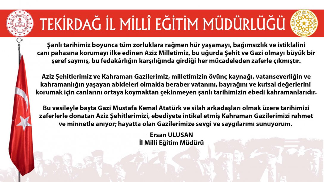 İl Milli Eğitim Müdürümüz Ersan Ulusan'ın 19 Eylül Gaziler Günü Mesajı