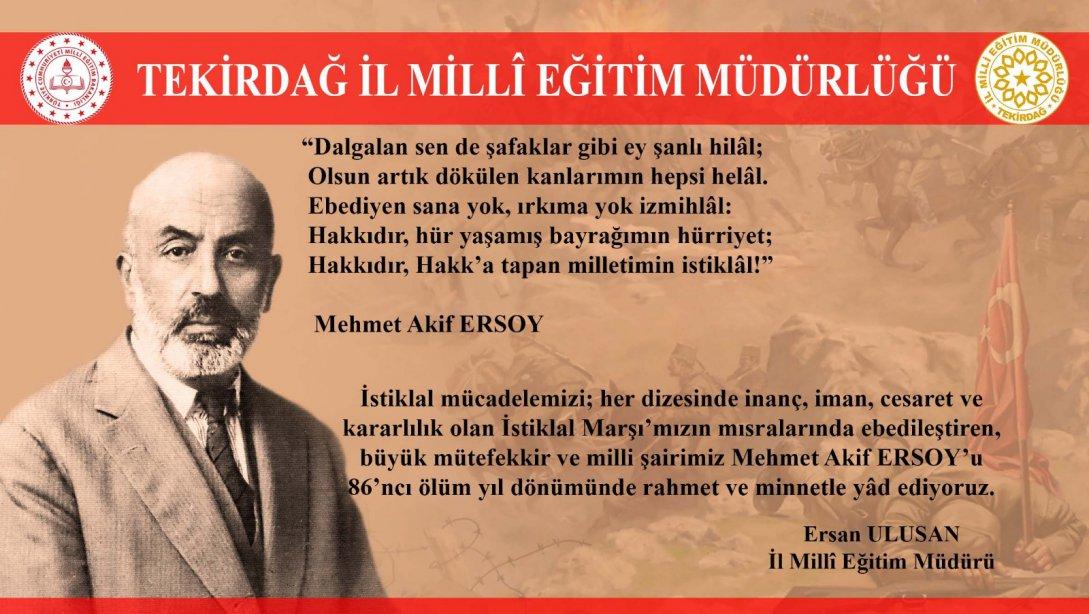 İl Milli Eğitim Müdürümüz Ersan Ulusan'ın 20-27 Aralık Mehmet Akif Ersoy'u Anma Haftası Mesajı