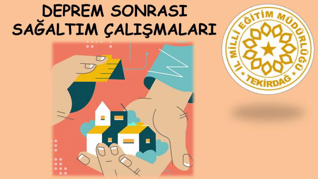 Deprem Sonrası Sağaltım Çalışmaları